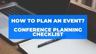 How to Plan an Event? Conference Planning Checklist