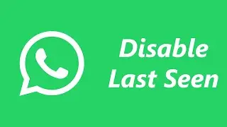 How To Turn OFF Last Seen On WhatsApp