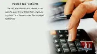 Tax Relief - IRS Payroll Tax Problems