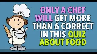 Cooking Quiz For Home Chefs
