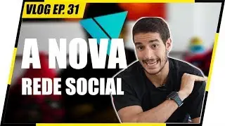 VERO A NOVA REDE SOCIAL VAI FRACASSAR | MENTALITYVLOG EP.31