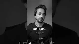 Los hijos vienen al mundo a satisfacer las necesidades de los padres&hellip;