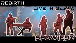 Rebirth - Spowiedź Live in Oława