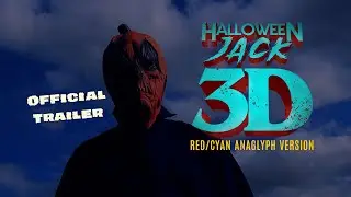 HALLOWEEN JACK 3D Official Trailer - Anaglyph 3D Version