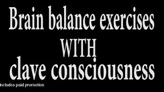 Meditation technique//Brain balance exercises//clave consciousness//#part 2