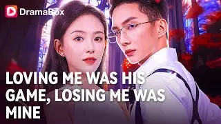 Escaped Toxic Love, Now I&lsquo;m His Unattainable Dream! 🌹| Dramabox