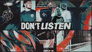 Hypnotune & DefStar - Don't Listen (Lyrics Video)