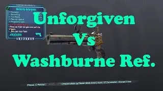 Borderlands 2: Unforgiven Vs Washburne Refinery.