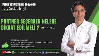 PARTNER SEÇİMİNDE NELERE DİKKAT EDİLMELİ ? (BÖLÜM 2 ) | CEPTE PSİKİYATRİ