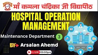 HOSPITAL OPERATION MANAGEMENT Subject  By Arsalan Ahemd | BHM 1st Year | 26 Nov 2025 | MKCV