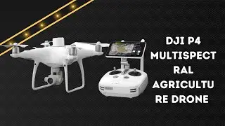 DJI P4 Multispectral Agriculture Drone &ndash; Smarter Farming with Drone Tech &ndash; REVIEW