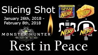 Monster Hunter World [MHW] - Slicing Shot Nerfed -