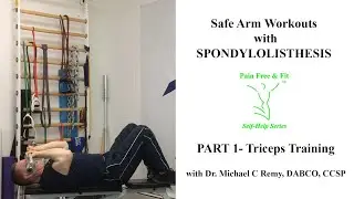 How to Exercise with Spondylolisthesis- Arm Training Part 1- Tricep Workouts