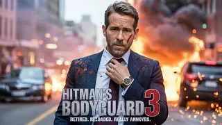 🎬 HITMAN&rsquo;S BODYGUARD 3 (2025) Trailer 🎥 | Ryan Reynolds & Samuel L Jackson Return🔥| FAN-MADE TRAILER