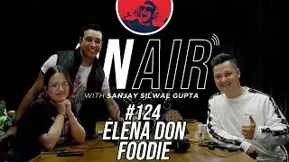 On Air With Sanjay #124 - Mr. Foodie Nepal & Elena Don
