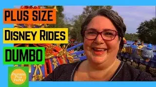 DUMBO - Plus Size Disney Rides - 2019