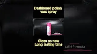 Dashboard Polish Wax Spray long lasting time #dashboard #polish #wax