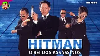 HITMAN O REI DOS ASSASSINOS 1998|FILME REVIEW COMPLETO Jet Li, Eric Tsang,Sim RECAP HD FACTS DUBLADO