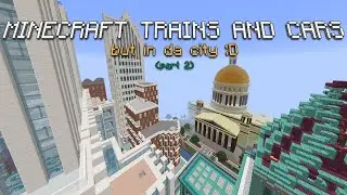 Trains and Cars in Minecraft, but in the city!