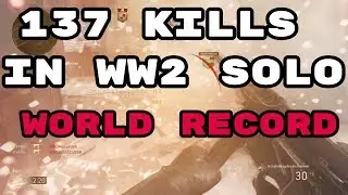 Worlds Most Kills in WW2!(Kills only) SOLO