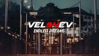 VEL94EV - Endless Dreams (Retro Wave Future Beat)
