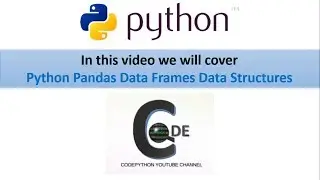 Python Pandas Data Frames Data Structure