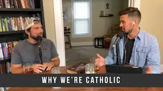 Why We&rsquo;re Catholic | Cold Brews & Catholic Truths 00