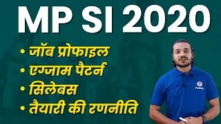 MP SI 2020 | Job Profile, Exam Pattern, Syllabus & Preparation Strategy in Hindi