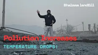 As Temperature Drops, AQI Rises | Delhi Pollution Vlog   #polution #delhivlog #delhipolution