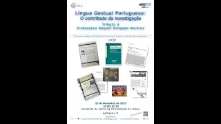 Língua Gestual Portuguesa: Discussão e Sessão de Encerramento