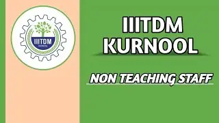 IIITDM Kurnool Recruitment Alert 2026 || Non Teaching Post's Out APPLY NOW 👇|| Salary 30000+ Details