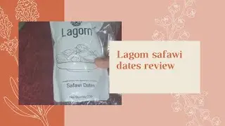 Lagom safawi dates review