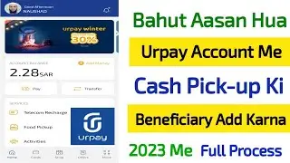 Urpay Me Cash Pickup Ki Beneficiary Kaise Add Kare | Urpay Add Beneficiary Cash Pickup |