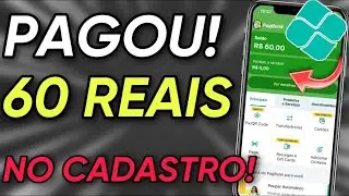 ✅GANHE R$60 NO CADASTRO E SAQUE NA HORA VIA PIX - CADASTROU GANHOU - APP PAGANDO POR CADASTRO 2026