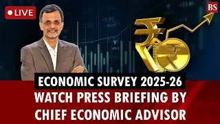 Watch Live: CEA V Anantha Nageswaran press briefing on Economic Survey 2025-26 | Union Budget 2026