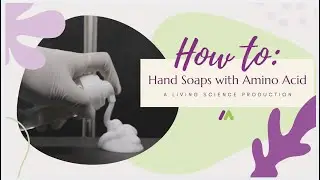 DIY Hand Soap with Amino Acid Surfactant