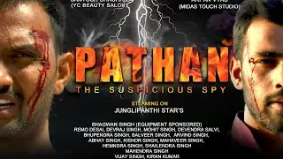 PATHAN || The Suspicious Spy || Pathaan Trailer || Short Film || #bhimpathan || 3doT Film Studio
