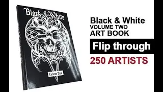 Black & White Art Book featuring artwork by 250 Artists from Around the World