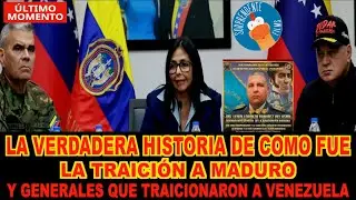 #URGENTE LA VERDADERA HISTORIA DE COMO FUE LA TRAICI&Oacute;N A MADURO Y LOS NOMBRES DE GENERALES