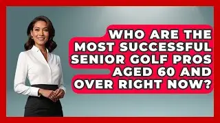Who Are the Most Successful Senior Golf Pros Aged 60 and Over Right Now? - Senior Golf Pros
