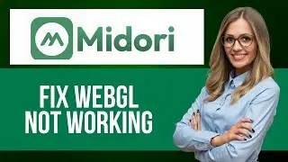 How to Fix WebGL Not Working on Midori Web Browser &mdash; Step by Step Midori Browser Tutorial