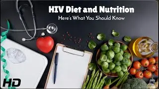 HIV Diet Tips: What to Eat and What to Avoid