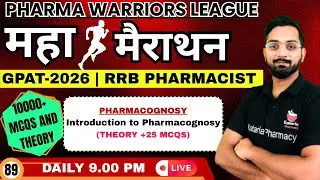 CLASS-89 | Introduction to Pharmacognosy | Theory+25 Mcq | #gpat2026 |#gpat2026