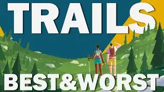 Trails - The Best, Worst & Verdict