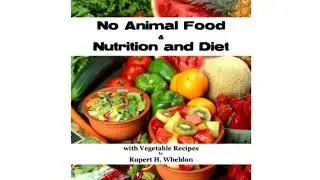 No Animal Food and Nutrition and Diet with Vegetable Recipes #1