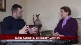 Sabih Samur ile MEMLEKET MESELESİ, Meral AKŞENER
