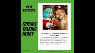 Talking About The Holidays: Gift Giving - Episode 440