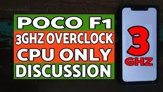 Давайте поговорим | Разгон процессора Poco F1 до 3 ГГц | Обсуждение