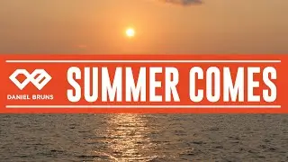 Daniel Bruns - Summer Comes DJ Set [Melodic House]