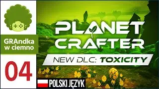 The Planet Crafter: Toxicity DLC PL #4 | Fabryka wolframu = SUPER LOOT!